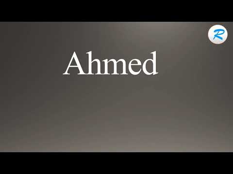 How to pronounce Ahmed