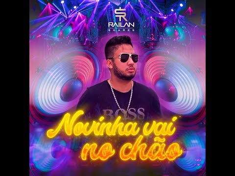 Railan Soares - Novinha vai no Chão