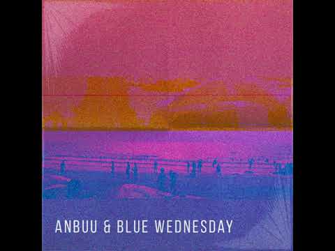 anbuu & Blue Wednesday - Rituals