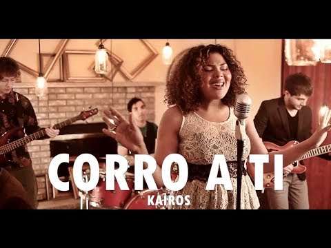 CORRO A TI - Kairos - Música Cristiana Adoración