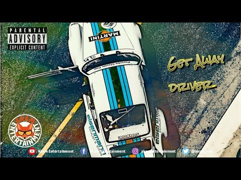 Alien Murcury Ft. Skillibeng - Get Away Driver - February 2019