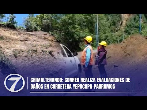 Chimaltenango: CONRED realiza evaluaciones de daños en carretera Yepocapa-Parramos