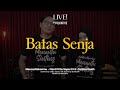 Batas Senja Acoustic Session Live At Folkative
