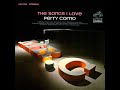 This is All I Ask ~ Perry Como (1963)