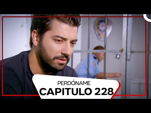 Perdóname Episodio 228 (Doblado en Español)