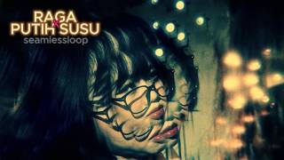 Download lagu Naykilla X Ibra - Raga X Putih Susu Seamless Loop mp3