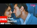 Meri Jaaniye Lyrical I Me Aur Main John Abraham Prachi Desai Shaan Monali Thakur