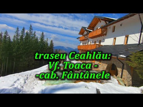 Traseu Ceahlau: Vf. Toaca - cabana Fantanele pe zapada