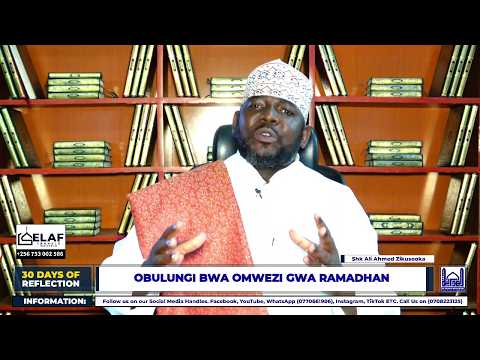 30 DAYS OF REFLECTION EPISODE 2 | OBULUNGI GWA OMWEZIGWA RAMADHAN - SHK ALI ZIKUSOOKA