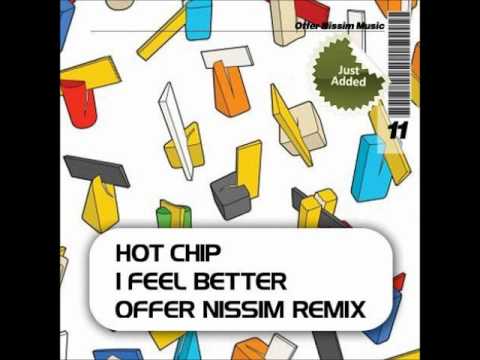 Hot Chip - I Feel Better (Offer Nissim Remix)Official Release