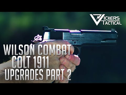 Wilson Combat Colt 1911 Upgrade - Part 2