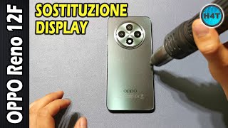 OPPO Reno 12F Sostituzione Display (CPH2637) – Screen Replacement