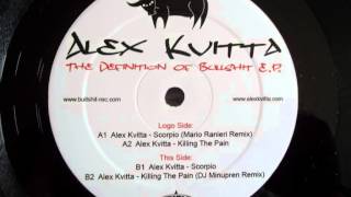 Alex Kvitta - Killing The Pain (DJ Minupren Remix)