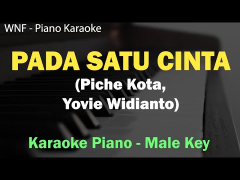 Piche Kota, Yovie Widianto - Pada Satu Cinta (Karaoke Piano) Instrumental