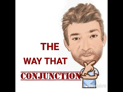 English Tutor Nick P Conjunctions (24) The Way (That)