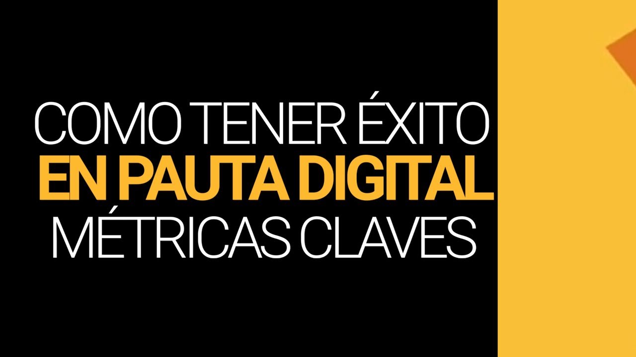 COMO TENER ÉXITO EN PAUTA DIGITAL - METRICAS - STEP INTO VERTICE
