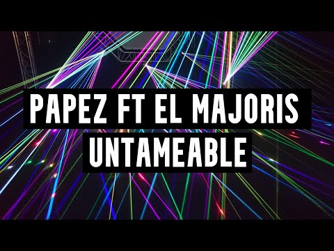 Papez Ft El Majoris - Untameable