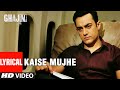 LYRICAL: Kaise Mujhe | Ghajini | Aamir Khan, Asin | Benny Dayal, Shreya Ghosal | A.R. Rahman