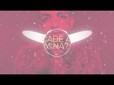 Video thumbnail for Cadê a Mina