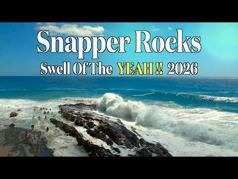 Snapper Rocks Swell Of The YEAH !! (So Far) - March 2026