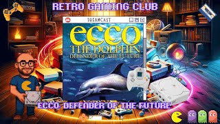 Ecco the Dolphin | Dreamcast | Epic Underwater Adventure! 🌊🐬| Review & Gameplay