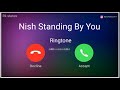 Nish Standing By You Ringtone | Duniyaa Song Ringtone | Rk Status