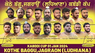  Kothe Baggu, Jagraon (Ludhiana) Kabaddi Cup 01 Jan 2024