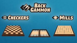 Watch and explore about Backgammon + Checkers + Mills