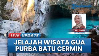 Wisata Gua Purba Batu Cermin, Pesona Alam Unik dan Sejarah di Labuan Bajo Manggarai Barat NTT