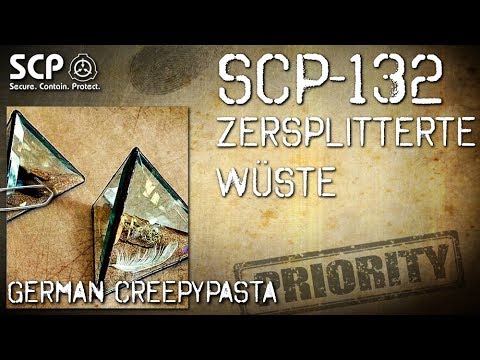 SCP-132: Shattered Desert - German Creepypasta (Horror, Horror, Audiobook) GERMAN