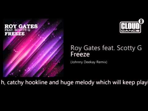 Roy Gates feat. Scotty G - Freeze (Johnny Deekay)