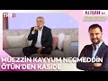 Müezzin Kayyum Necmeddin Ötün Den Gönül Hun Oldu Şevkinden Kasidesi AlisanileHayataGulumseTRT