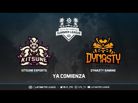 Kitsune eSports vs Dynasty Gaming | Fecha 6 LPL SteelSeries Summer League