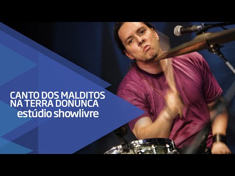 Canto dos Malditos Na Terra do Nunca - A falta - Ao Vivo no Estúdio Showlivre 2015