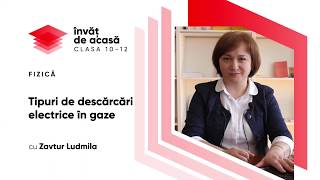  "Tipuri de descărcări electrice în gaze"
