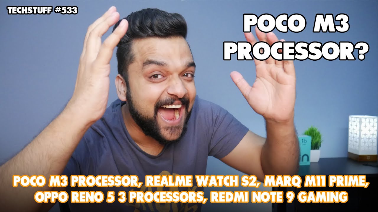 POCO M3 processor, Realme Watch S2, MarQ M11 Prime, OPPO Reno 5 3 processors, Redmi Note 9 gaming