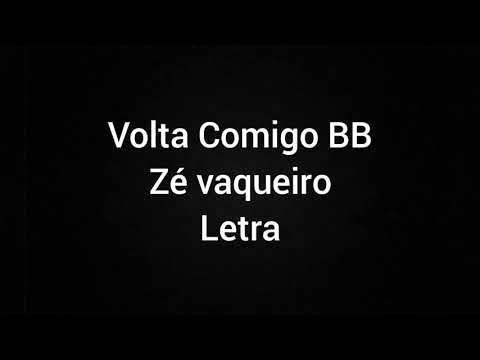 volta comigo bb zé vaqueiro letra