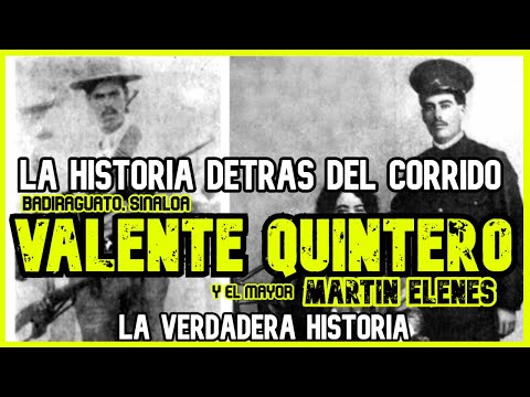 VALENTE QUINTERO Y EL MAYOR MARTÍN ELENES | Una rivalidad de valientes sinaloense (LA HISTORIA)