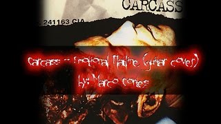 Carcass  -  Emotional Flatline (cover de guitarra)