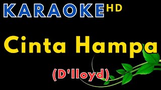 Download lagu CINTA HAMPA - D'LLOYD || Karaoke HD mp3 Download lagu CINTA HAMPA - D'LLOYD || Karaoke HD mp3