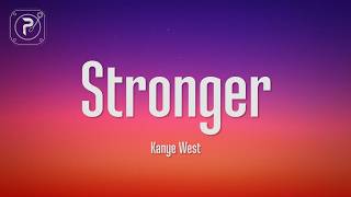 Kanye West - Stronger (Lyrics)