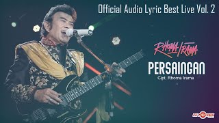 Download lagu Rhoma Irama - Persaingan ( Audio Lyric Best live Vol.2) mp3