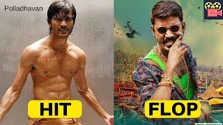 Dhanush Hits and Flops | Dhanush All Tamil Movies Box office collection | Complete Movies List