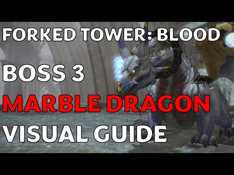 Forked Tower: Blood Boss 3 Visual Guide - Marble Dragon | Kobe's Classroom (Occult Crescent)