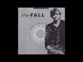 The Fall - Cary Grant's Wedding, Live (from The Collection CD)