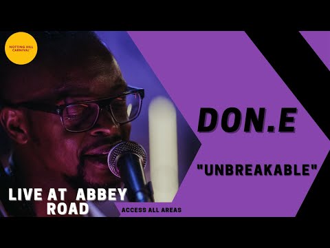 Don-E "Unbreakable" Live at Abbey Road, Notting Hill Carnival 2020