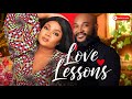 LOVE LESSONS 2025 Nigerian Movie Starring Bimbo Ademoye Blossom Chukwujekwu