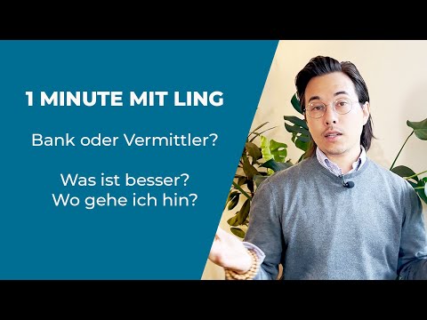 Bank oder Vermittler? Was ist besser?