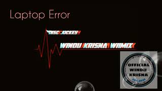 Download lagu Single Funkot||Fumpin Laptop Error_Windu RmX2022 mp3 Download lagu Single Funkot||Fumpin Laptop Error_Windu RmX2022 mp3
