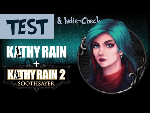 Point&Click im Doppelpack - KATHY RAIN & KATHY RAIN 2: Soothsayer (TEST & Indie-Check)